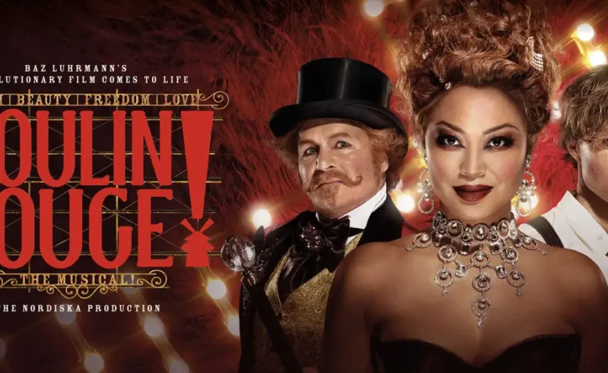 Moulin Rouge! The Musical - Mer än film? Allt du behöver veta
