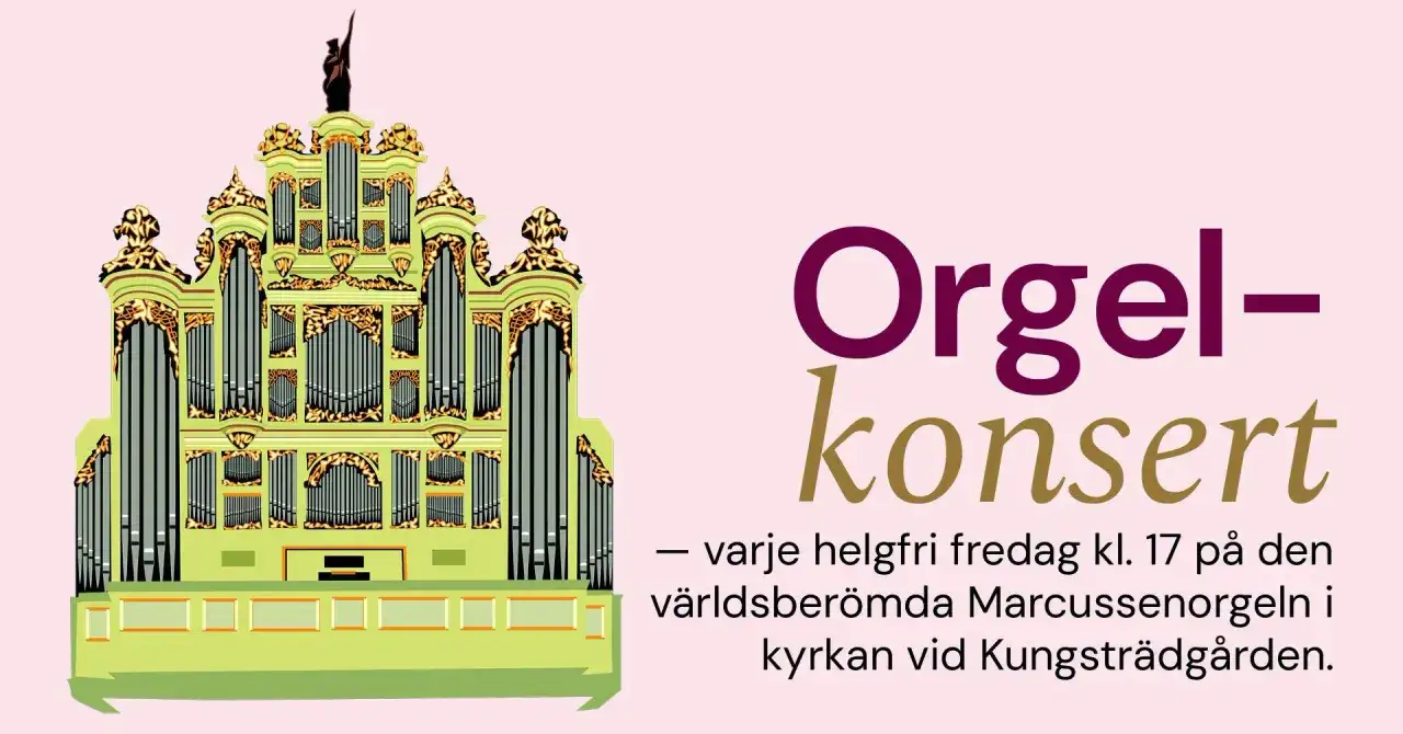 Orgelkonsert i Stockholm med den världsberömda Marcussenorgeln varje helgfri fredag kl. 17.